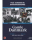 Gamle Danmark - Episode 07: Gør gode tider bedre - DVD - NY