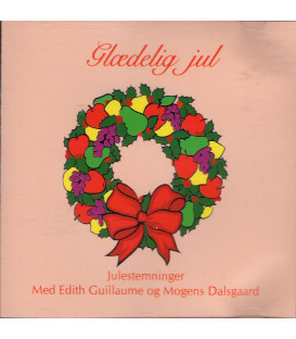 GLÆDELIG JUL – Julestemninger med Edith Guillaume og Mogens Dalsgaard - CD - BRUGT