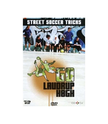 Go Laudrup & Høgh: Street Soccer Tricks - 2 DVD - BRUGT