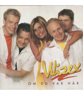 Wizex – Om Du Var Här - CD - BRUGT