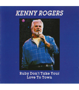 Kenny Rogers – Ruby Don't Take Your Love To Town - CD - BRUGT