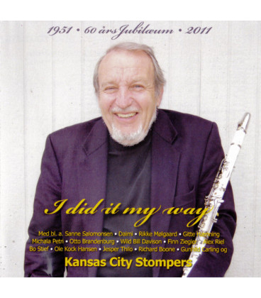 Kansas City Stompers – 60 Years Jubilee 1951-2011 I Did It My Way - CD - NY