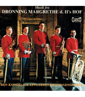 Den Kongelige Livgardes Messingensemble - Musik fra Dronning Margrethe d. II's hof - CD - BRGT