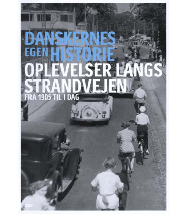 Danskernes egen historie: Oplevelser langs Strandvejen - DVD - BRUGT