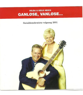 Keld & Hilda - Ganløse , Vanløse (Socialdemokratiets Valgsang 2001) - CD -BRUGT