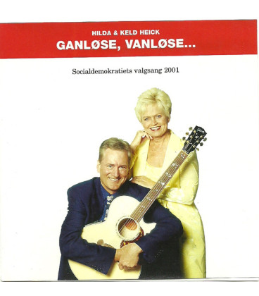 Keld & Hilda - Ganløse , Vanløse (Socialdemokratiets Valgsang 2001) - CD -BRUGT
