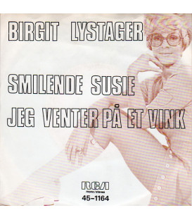 Birgit Lystager – Smilende Susie / Jeg Venter På Et Vink - Vinyl, 7" - BRUGT