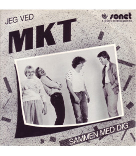 MKT – Jeg Ved / Sammen Med Dig -	 Vinyl, 7"