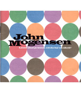 John Mogensen – Livet Skal Jo Leves, Vil Du Ha' Skrå? - CD - BRUGT