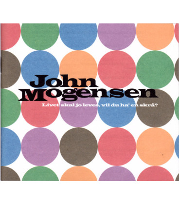 John Mogensen – Livet Skal Jo Leves, Vil Du Ha' Skrå? - CD - BRUGT