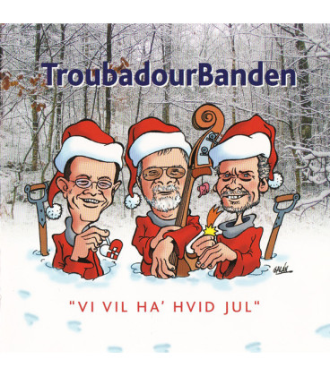 TroubadourBanden – Vi Vil Ha' Hvid Jul - CD - BRUGT