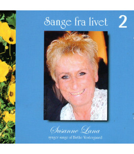 Susanne Lana – Sange Fra Livet 2 - CD - BRUGT
