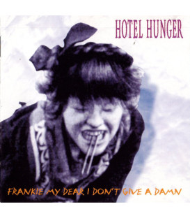 Hotel Hunger – Frankie My Dear I Don't Give A Damn - CD - BRUGT