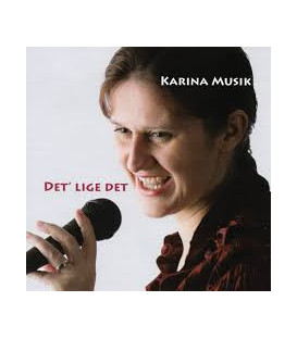 Karina Musik - Det' lige det - CD - NY