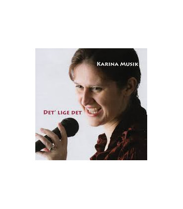 Karina Musik - Det' lige det - CD - NY