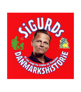Sigurd Barrett – Sigurds Danmarkshistorie - 42 Nye Sange Fra Istiden Til Fremtiden) - 2 CD - BRUGT
