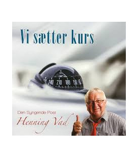 Den syngende Post Henning Vad - Vi sætter kurs - CD - BRUGT