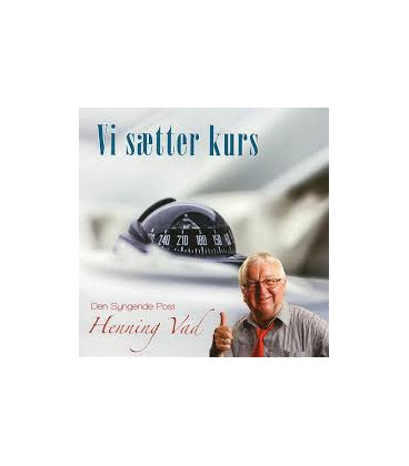 Den syngende Post Henning Vad - Vi sætter kurs - CD - BRUGT