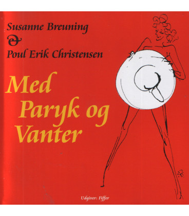 Susanne Breuning & Poul Erik Christensen – Med Paryk Og Vanter  CD - BRUGT