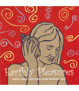 Earthly Pleasures - World Music Greetings From Denmark 2003 - CD - BRUGT