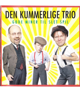 Den Kummerlige Trio – Gode Miner Til Slet Spil - CD - BRUGT