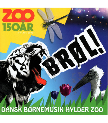 Brøl! : Zoo 150 år - CD - BRUGT     A 97