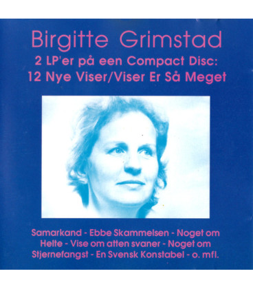 Birgitte Grimstad – 12 Nye Viser / Viser Er Så Meget - CD - BRUGT