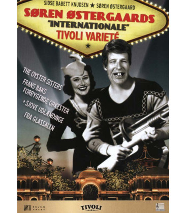 TILBUD DER VIL NOGET - Søren Østergaards Tivoli Varieté 2006: Internationale  - DVD - BRUGT