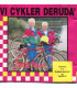 Jimi & René – Vi Cykler Deruda' - CD - BRUGT
