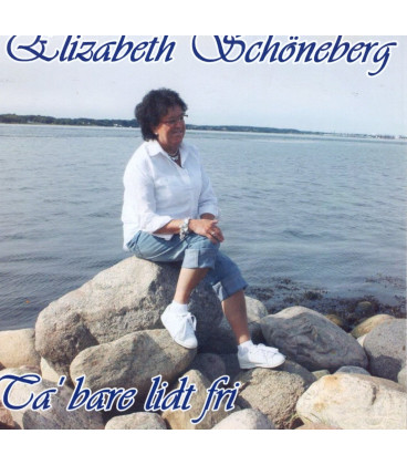 Elisabeth Schöneberg - Ta' bare lidt fri - CD - BRUGT