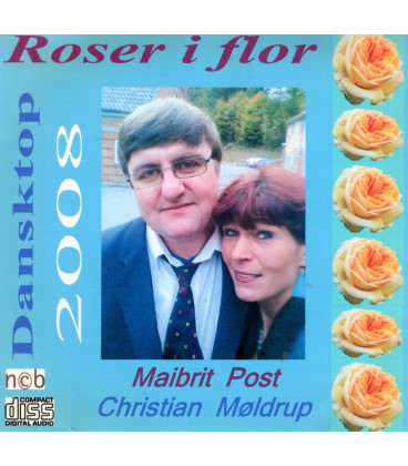 Maibrit Post og Christian Møldrup - Roser i flor : Dansktop 2008 - CD - BRUGT