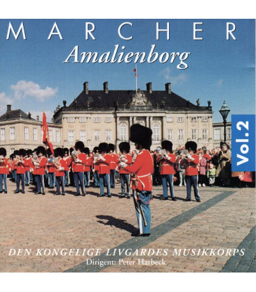 Den Kongelige Livgardes Musikkorps - Marcher, vol. 2 : Amalienborg - CD - BRUGT