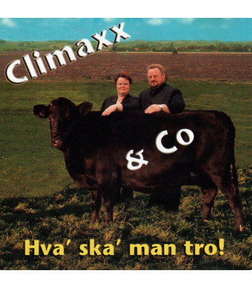 Climaxx & Co - Hva' ska' man tro!  CD - BRUGT