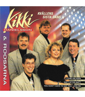 Kikki Danielsson & Roosarna – Kvällens Sista Dans - CD - BRUGT