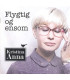 Kristina Anna – Flygtig Og Ensom - CD - BRUGT
