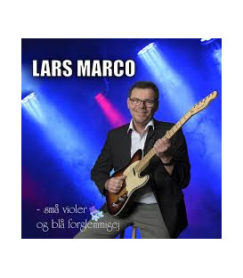 Lars Marco - Små violer og blå forglemmigej - CD - BRUGT