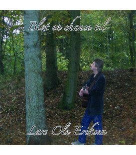Lars Ole Eriksen -	Blot en chance til - CD - BRUGT