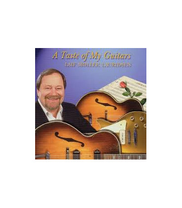 Laif Møller Lauridsen  - A taste of my guitars - CD - BRUGT