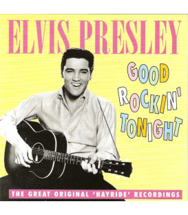 Elvis Presley – Good Rockin' Tonight (The Great Original 'Hayride' Recordings) - CD - BRUGT