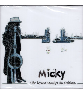 Mickey - Når byens neonlys de slukkes - CD - NY