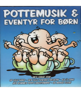 Pottemusik & eventyr for børn - CD - BRUGT