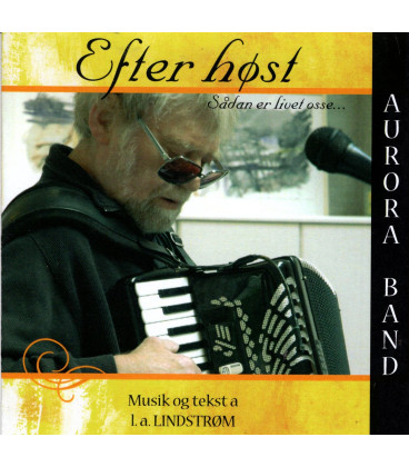 Aurora Band - Efter høst : Sådan er livet osse - CD - BRUGT