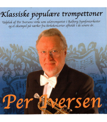 Per Iversen - Klassiske populære trompettoner - CD - BRUGT