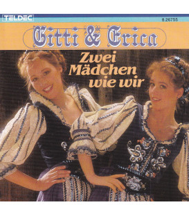 Gitti & Erica – Zwei Mädchen Wie Wir - CD - BRUGT