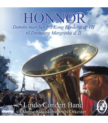 Lindø Concert Band -Honnør : Danske marcher fra Kong Frederik d. VII til Dronning Margrethe d. II - CD - BRUGT      A  11