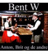 Bent W – Anton, Brit og de andre - CD - NY