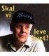 Basse – Skal vi leve livet - CD - NY
