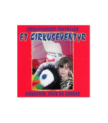 Cirkuspjerrot fortæller, cirkusrim, rock og remser - CD - NY