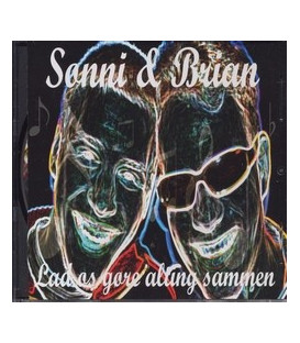Sonni & Brian Lad os gøre alting sammen - CD - NY