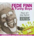 Fede Finn & Funny Boyz - Hun si´r jeg ligner Elvis - CD - NY